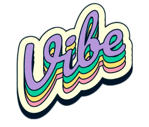 Sticker in old fashion style saying 'Vibe'